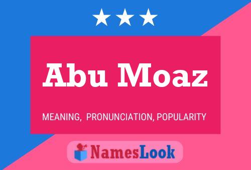 Affiche de nom Abu Moaz