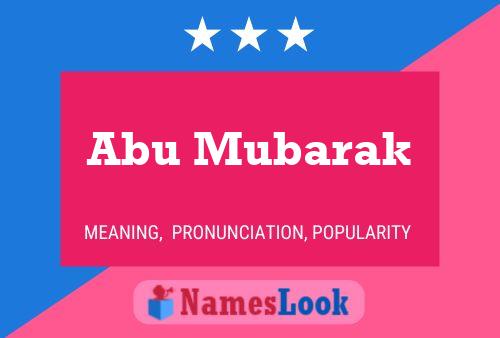 Affiche de nom Abu Mubarak