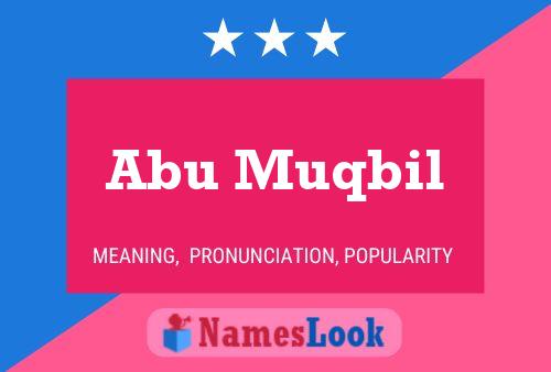 Affiche de nom Abu Muqbil