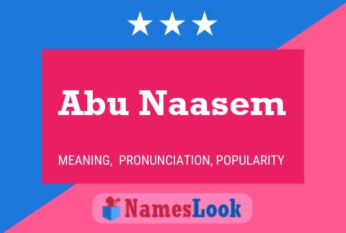 Affiche de nom Abu Naasem