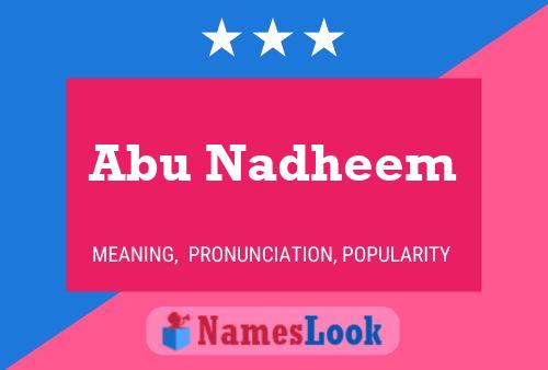 Affiche de nom Abu Nadheem