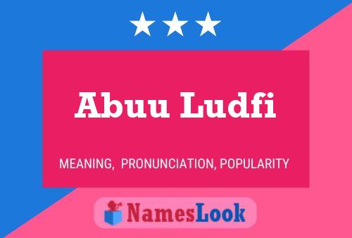 Affiche de nom Abuu Ludfi