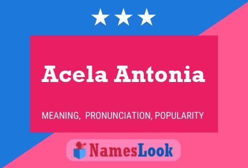 Affiche de nom Acela Antonia