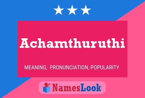 Affiche de nom Achamthuruthi