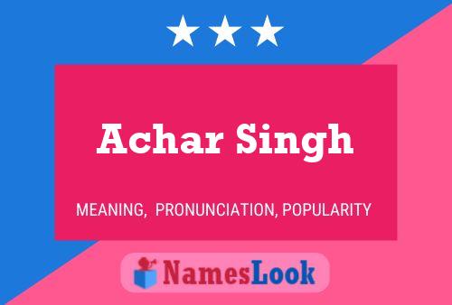 Affiche de nom Achar Singh