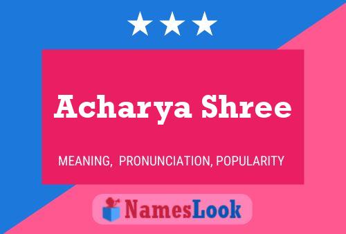 Affiche de nom Acharya Shree