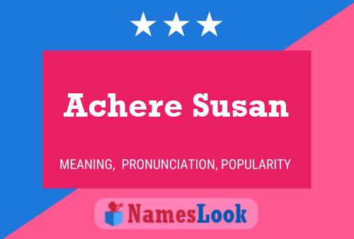 Affiche de nom Achere Susan