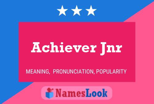 Affiche de nom Achiever Jnr