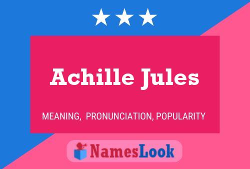 Affiche de nom Achille Jules