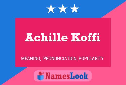 Affiche de nom Achille Koffi