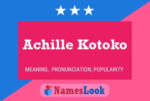 Affiche de nom Achille Kotoko