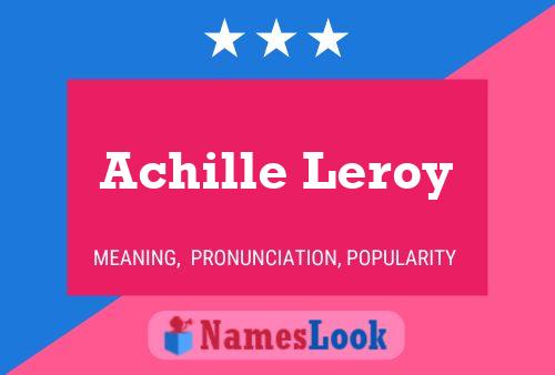 Affiche de nom Achille Leroy