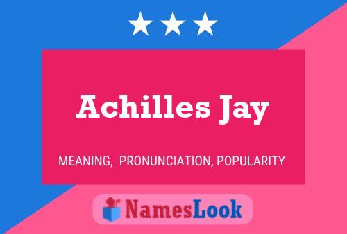 Affiche de nom Achilles Jay