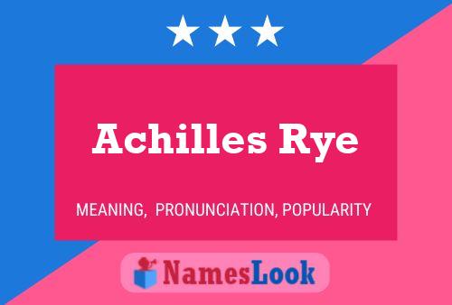 Affiche de nom Achilles Rye