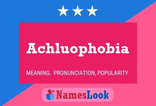 Affiche de nom Achluophobia