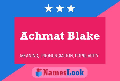 Affiche de nom Achmat Blake