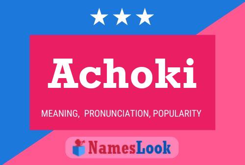 Affiche de nom Achoki