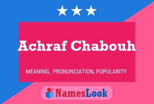 Affiche de nom Achraf Chabouh