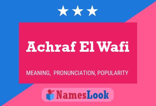 Affiche de nom Achraf El Wafi