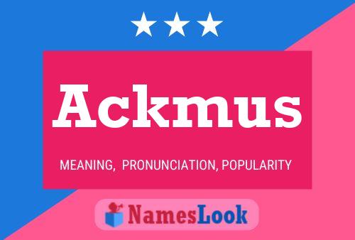 Affiche de nom Ackmus