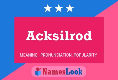 Affiche de nom Acksilrod