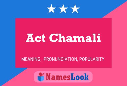 Affiche de nom Act Chamali