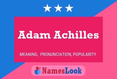 Affiche de nom Adam Achilles