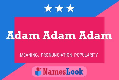 Affiche de nom Adam Adam Adam