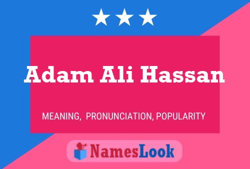 Affiche de nom Adam Ali Hassan