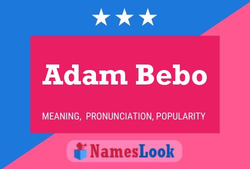 Affiche de nom Adam Bebo