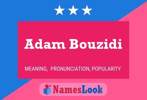 Affiche de nom Adam Bouzidi