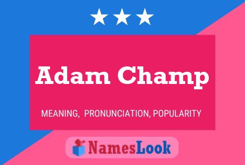 Affiche de nom Adam Champ