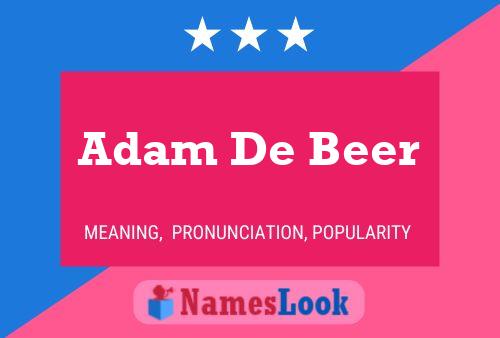 Affiche de nom Adam De Beer