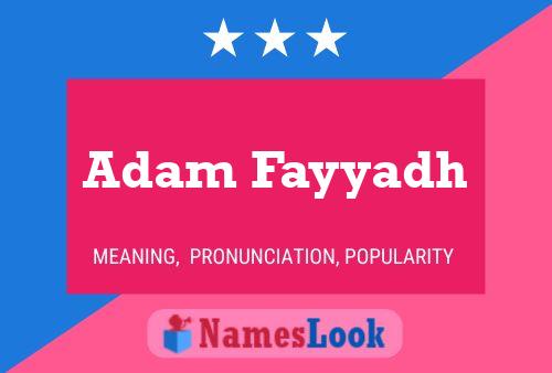 Affiche de nom Adam Fayyadh