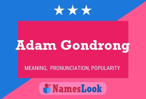 Affiche de nom Adam Gondrong