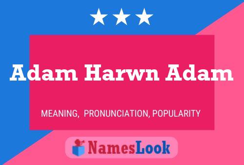 Affiche de nom Adam Harwn Adam