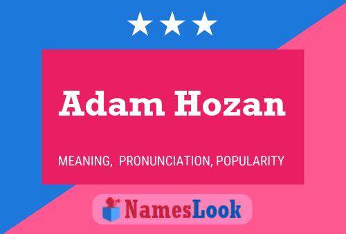 Affiche de nom Adam Hozan