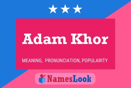 Affiche de nom Adam Khor