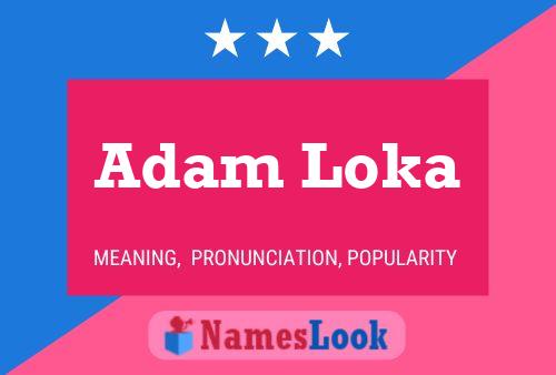 Affiche de nom Adam Loka