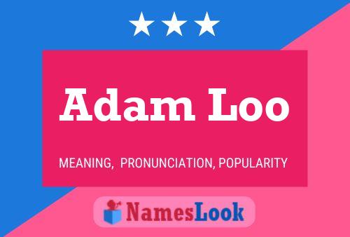 Affiche de nom Adam Loo