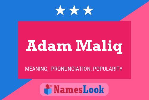 Affiche de nom Adam Maliq