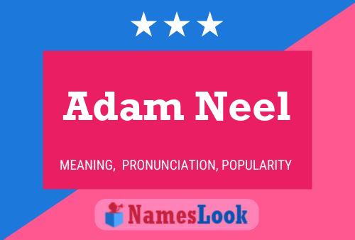 Affiche de nom Adam Neel