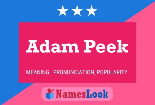 Affiche de nom Adam Peek