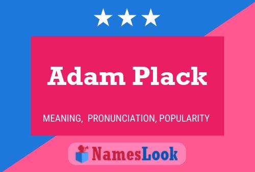 Affiche de nom Adam Plack