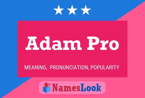 Affiche de nom Adam Pro