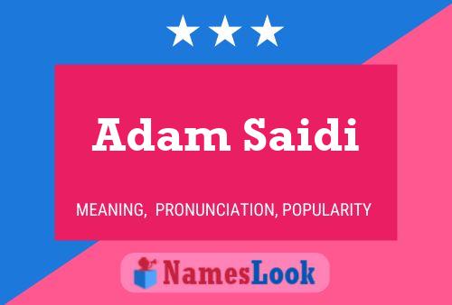 Affiche de nom Adam Saidi