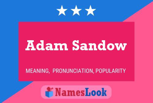 Affiche de nom Adam Sandow