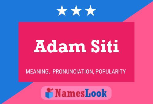 Affiche de nom Adam Siti