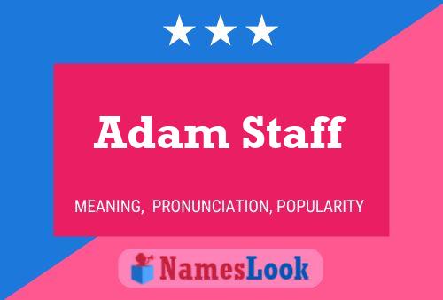 Affiche de nom Adam Staff