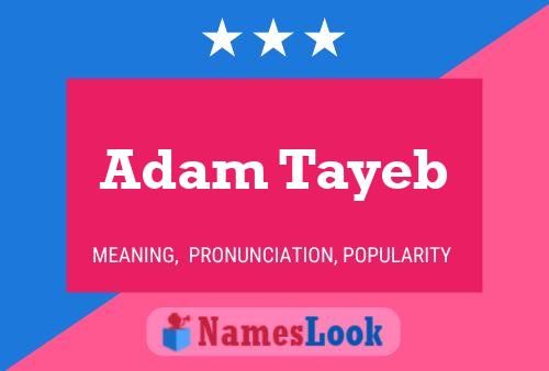 Affiche de nom Adam Tayeb